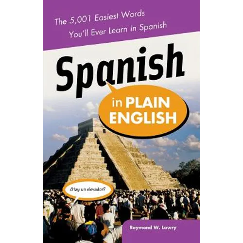 Spanish in Plain English: The 5,001 Easiest Words You'll Ever Learn in Spanish - Paperback
