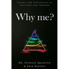 Why me?: Science and Spirituality as inevitable bed partners - Paperback