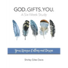 God. Gifts. You.: Your Unique Calling and Design - Paperback