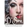 D'Eon: The bizarre and true story of The Chevalier D'Eon de Beaumont: Spy, diplomat, Prussian was hero, International drunk and transgender provocateu - Paperback