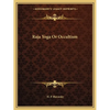Raja Yoga Or Occultism - Paperback