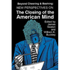 Beyond Cheering and Bashing: New Perspectives on The Closing of the American Mind - Paperback