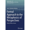 Formal Approach to the Metaphysics of Perspectives: Points of View as Access - Hardcover