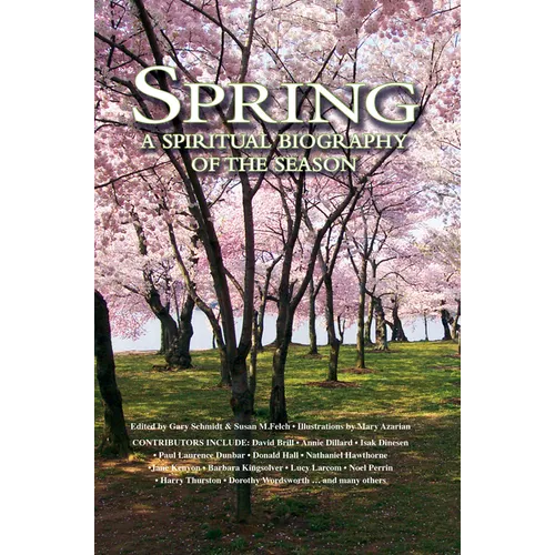 Spring: A Spiritual Biography of the Season - Paperback