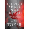 Devil Shall Not Prevail - Hardcover