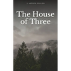 The House of Three - Paperback