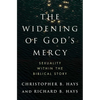 The Widening of God's Mercy: Sexuality Within the Biblical Story - Hardcover