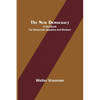 The New Democracy: A handbook for Democratic speakers and workers - Paperback