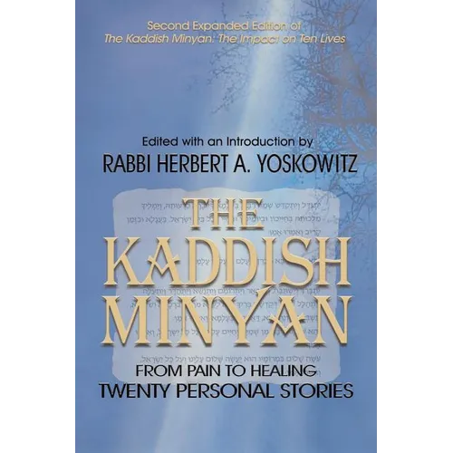The Kaddish Minyan: From Pain toi Healing: Twenty Personal Stories - Paperback