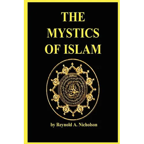 The Mystics of Islam - Paperback