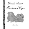 Doodle Artist - Guinea Pigs: A colouring book for grown ups - Paperback