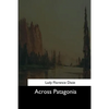 Across Patagonia - Paperback