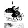Falconry in the Valley of Indus: or Falconry in Pakistan and India - Paperback