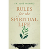 Rules for the Spiritual Life - Paperback