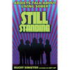 Still Standing: Addicts Talk about Living Sober (Addiction Recovery, Al-Anon Self-Help Book) - Paperback