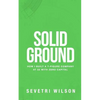 Solid Ground: How I Built a 7-Figure Company at 22 with Zero Capital - Paperback