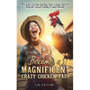 Become a Magnificent Crazy Chicken Lady - Paperback