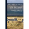 Bee-keeping in North Carolina. A Study of Some Statistics on the Industry, With Suggestions and Conclusions - Hardcover
