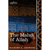 The Mahdi of Allah: A Drama of the Sudan - Paperback