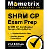 Shrm Cp Exam Prep - Shrm Cp Certification Secrets Study Guide, 2 Complete Practice Tests, Detailed Answer Explanations: [2nd Edition] - Paperback