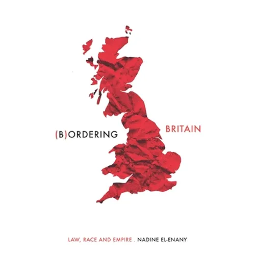 Bordering Britain: Law, Race and Empire - Paperback