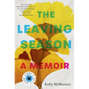 The Leaving Season: A Memoir - Paperback