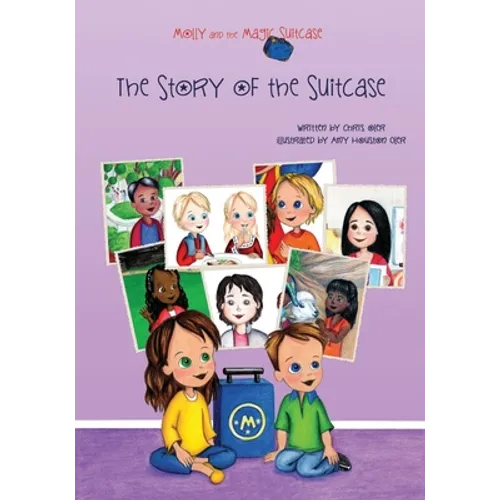Molly and the Magic Suitcase: The Story of the Suitcase - Paperback