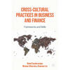 Cross-Cultural Practices in Business and Finance: Frameworks and Skills - Paperback