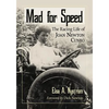 Mad for Speed: The Racing Life of Joan Newton Cuneo - Paperback