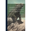 American Herpetology, Or, Genera of North American Reptilia: With a Synopsis of the Species - Hardcover