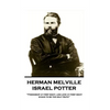Herman Melville - Israel Potter: "Friendship at first sight, like love at first sight, is said to be the only truth" - Paperback