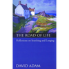 The Road of Life: Reflections on Searching and Longing - Paperback