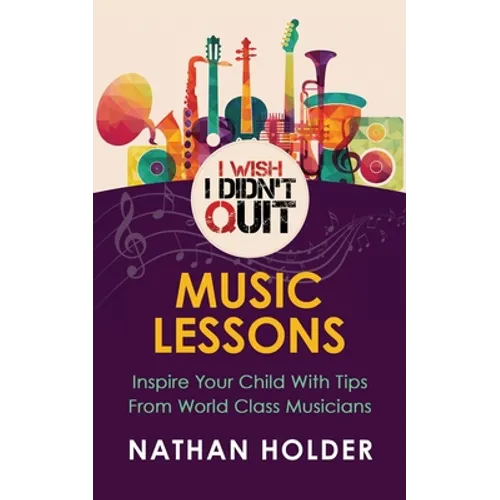 I Wish I Didn't Quit: Music Lessons - Paperback