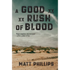 A Good Rush of Blood - Paperback