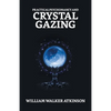 Practical Psychomancy And Crystal Gazing - Paperback