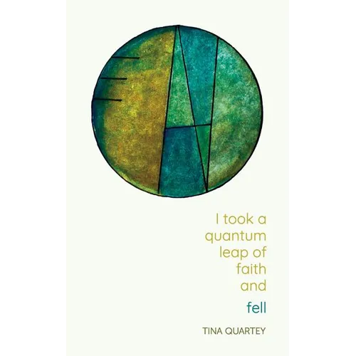 I Took a Quantum Leap of Faith and Fell - Paperback