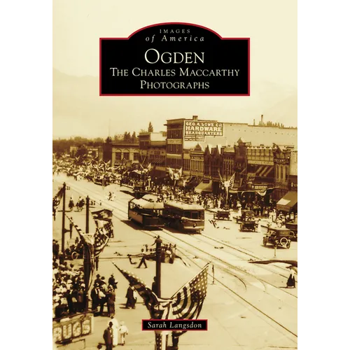 Ogden: The Charles MacCarthy Photographs - Paperback