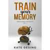 Train your Memory Vol. 7: Brain games for adults - Paperback