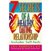7 Secrets of a Healthy Dating Relationship - Paperback