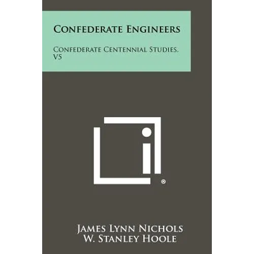 Confederate Engineers: Confederate Centennial Studies, V5 - Paperback