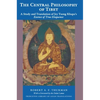 The Central Philosophy of Tibet: A Study and Translation of Jey Tsong Khapa's Essence of True Eloquence - Paperback