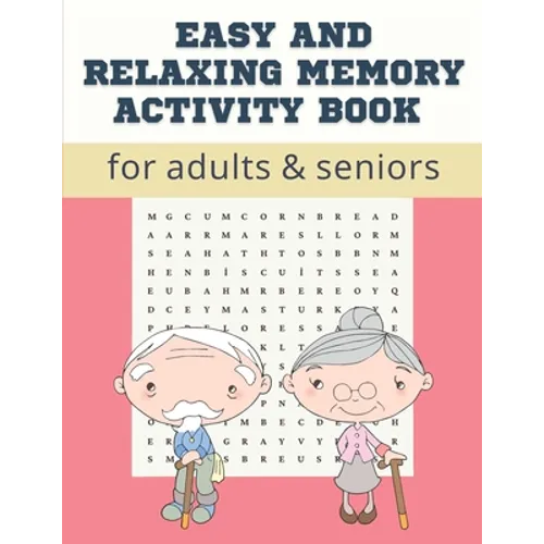 Easy and Relaxing memory activity book for adults & seniors: Extra large print word search puzzle book for grandma grandpa seniors and adults, Fun Gam - Paperback