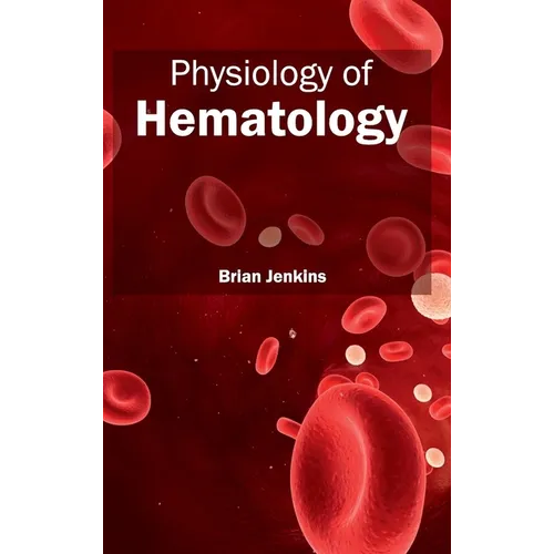 Physiology of Hematology - Hardcover
