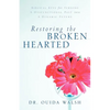 Restoring the Broken Hearted - Paperback
