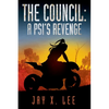 The Council: A Psi's Revenge: (Book One of After the Pulse) - Paperback