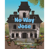 No Way Jose - Paperback