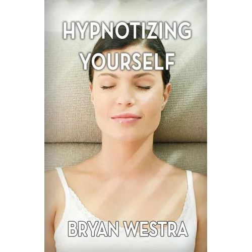 Hypnotizing Yourself - Paperback