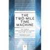The Two-Mile Time Machine: Ice Cores, Abrupt Climate Change, and Our Future - Updated Edition - Paperback