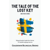The Tale of the Lost Key and Other Stories: Bilingual Swedish-English Short Stories for Swedish Language Learners - Paperback