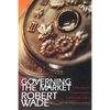 Governing the Market: Economic Theory and the Role of Government in East Asian Industrialization - Paperback